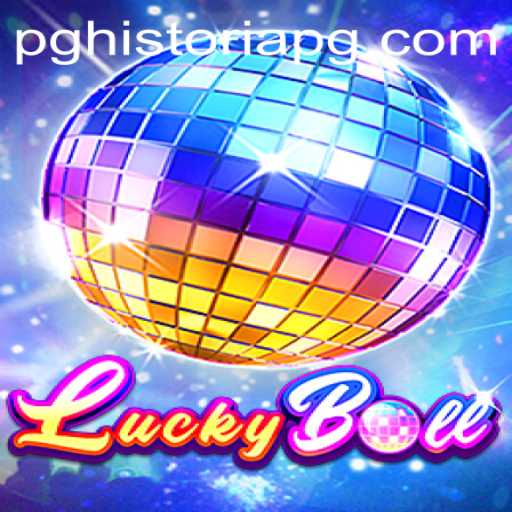Exploring the Thrills of LuckyBall with HISTORIAPG